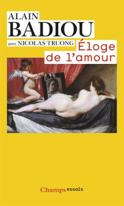 Eloge de l'amour - Badiou Alain - Truong Nicolas