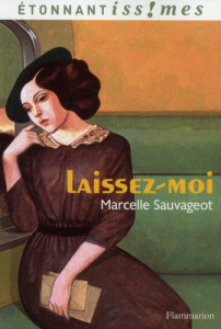 Laissez-moi - Sauvageot Marcelle ; Thonnerieux Stéphanie