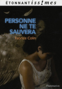 Personne ne te sauvera - Colin Fabrice