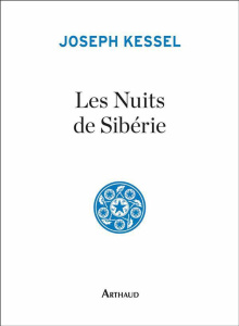 Les nuits de Sibérie - Kessel Joseph