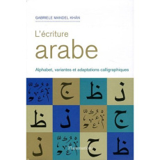 L'écriture arabe - Mandel Khân Gabriele ; Nicou Pascaline ; Temperini
