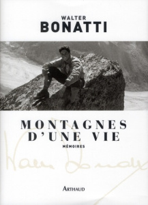 Montagnes d'une vie - Bonatti Walter ; Pastureau Jean ; Pastureau Marie-