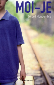 Moi-je - Moncomble Gérard