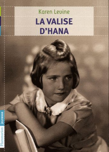 La valise d'Hana - Levine Karen ; Danison Catherine