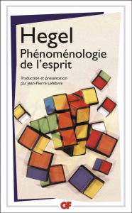 Phénoménologie de l'esprit - Hegel Georg Wilhelm Friedrich ; Lefebvre Jean-Pier