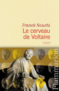 Le cerveau de Voltaire - Nouchi Franck