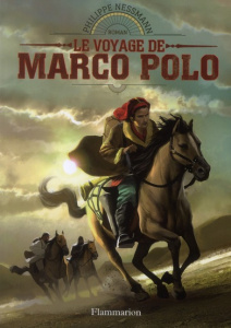 Le voyage de Marco Polo - Nessmann Philippe