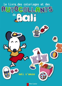 Le livre des coloriages et des autocollants de Bali. Bali s'amuse - Richard Laurent