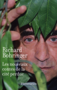 Les nouveaux contes de la cité perdue - Bohringer Richard