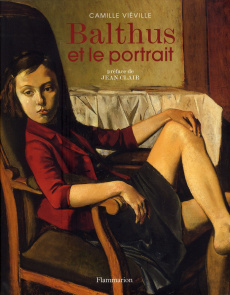 Balthus et le portrait - Viéville Camille ; Clair Jean