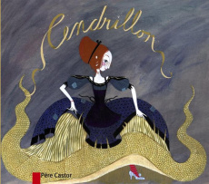 Cendrillon - Perrault Charles ; Gastaut Charlotte