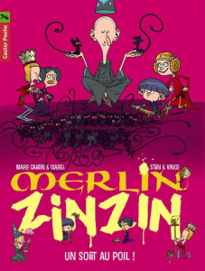 Merlin Zinzin Tome 7 : Un sort au poil ! - ISABEL/CANTIN