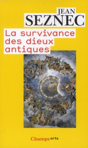 La survivance des dieux antiques. Essai sur le rôle de la tradition mythologique dans l'humanisme et - Seznec Jean