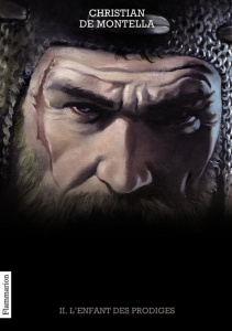 Graal Noir Tome 2 : L'enfant des prodiges - Montella Christian de