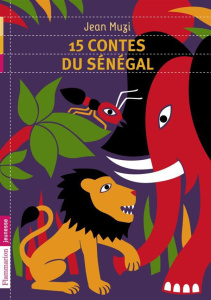 15 contes du Sénégal - Muzi Jean