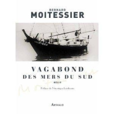 Vagabond des mers du Sud - Moitessier Bernard ; Lerebours Véronique