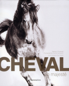 Cheval en majesté - Pickeral Tamsin ; Harrisson Astrid ; Parelli Pat ;