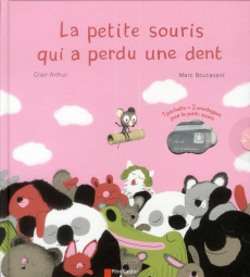 La petite souris qui a perdu une dent - Arthur Clair ; Boutavant Marc