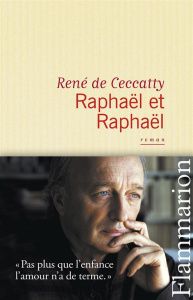 Raphaël et Raphaël - Ceccatty René de