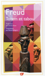 Totem et tabou - Freud Sigmund - Astor Dorian - Pellegrin Pierre