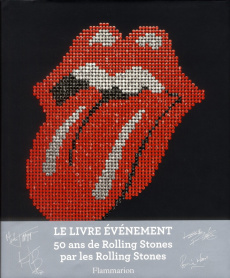 Les Rolling Stones. 50 ans de légende - Jagger Mick ; Richards Keith ; Watts Charlie ; Woo