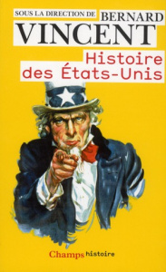 Histoire des Etats-Unis. Edition 2012 - Vincent Bernard