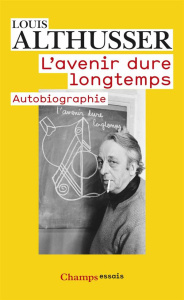 L'avenir dure longtemps suivi de Les faits - Althusser Louis ; Corpet Olivier ; Moulier Boutang
