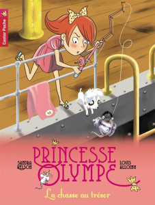 Princesse Olympe Tome 3 : La chasse au trésor - Nelson Sandra ; Alloing Louis