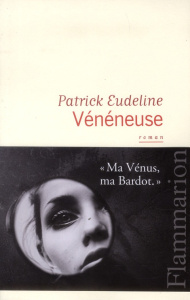 Vénéneuse - Eudeline Patrick