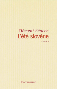 L'été slovène - Bénech Clément