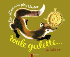 Roule galette. Une histoire un jeu de memory - Caputo Natha ; Belvès Pierre