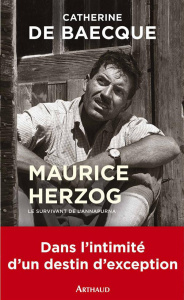Maurice Herzog, le survivant de l'Annapurna - Baecque Catherine de