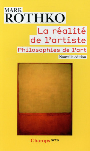 La réalité de l'artiste. Philosophies de l'art - Rothko Mark