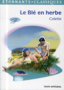 Le blé en herbe - COLETTE
