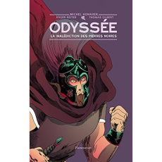 Odyssée Tome 1 : La malédiction des pierres noires - Honaker Michel ; Seiter Roger ; Gilbert Thomas