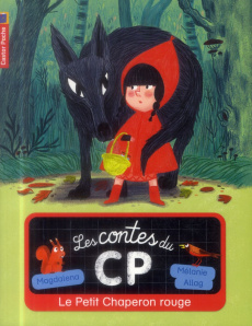 Les contes du CP Tome 1 : Le Petit Chaperon rouge - MAGDALENA/ALLAG