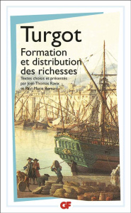 Formation et distribution des richesses - Turgot Anne-Robert-Jacques ; Ravix Joël Thomas ; R