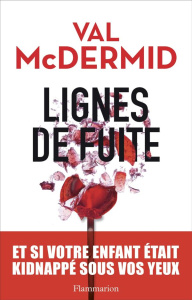 Lignes de fuite - McDermid Val ; Chambon Perrine ; Baignot Arnaud