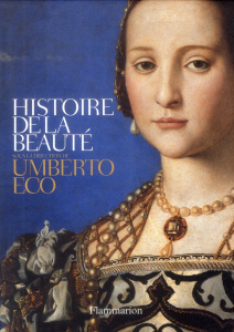 Coffret en deux volumes. Histoire de la beauté ; Histoire de la laideur - Eco Umberto ; Bouzaher Myriem ; Rosso François