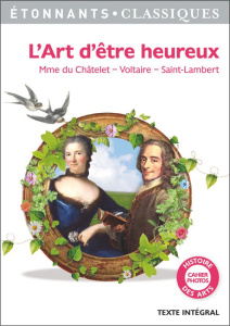 L'art d'être heureux - DU CHATELET/VOLTAIRE