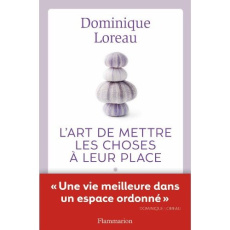 L'art de mettre les choses à leur place - Loreau Dominique
