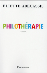 Philothérapie - Abécassis Eliette