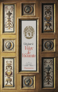 Un jour à Vaux-le-Vicomte - Vogüé Alexandre de ; Vogüé Ascanio de ; Vogüé Jean