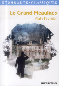 Le Grand Meaulnes - ALAIN-FOURNIER