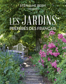 Les jardins préférés des Français - Bern Stéphane