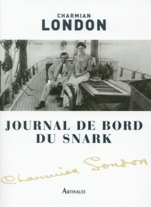 Journal de bord du Snark - London Charmian ; Merbau Olivier