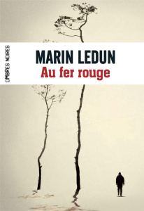 Au fer rouge - Ledun Marin