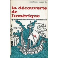 La découverte de l'Amérique - Mahn-Lot Marianne