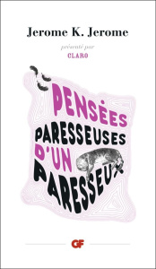 Pensées paresseuses d'un paresseux - Jerome Jerome K.