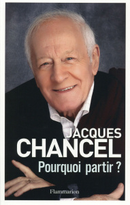 Pourquoi partir ? Journal 2011-2014 - Chancel Jacques